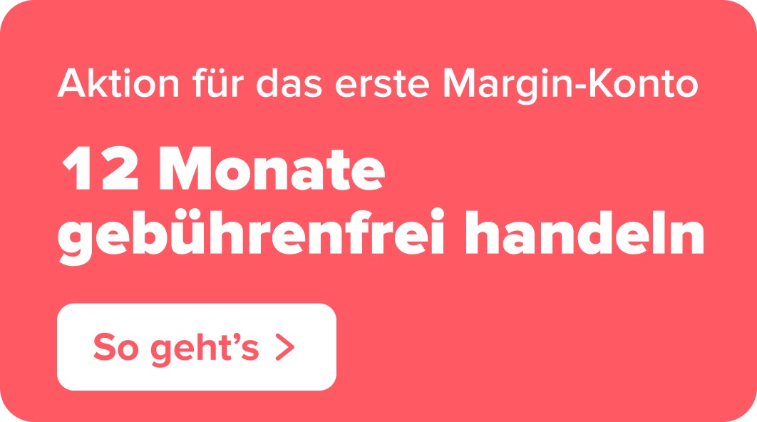 Aktion Margin Konto 12 Monate gebührenfrei handeln